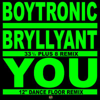 Boytronic - Bryllyant (33 1/3 Plus 8 Remix)