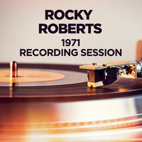 Rocky Roberts - 1971 Recording Session