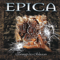 Epica - Consign To Oblivion (Expanded Edition)