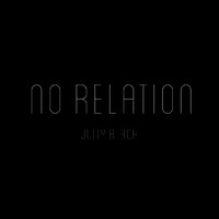 Jully Black - No Relation (Explicit)