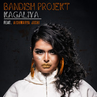 Bandish Projekt - Kagaliya
