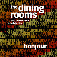 The Dining Rooms - Bonjour