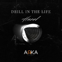 Hazel - DRILL IN THE LIFE (EP [Explicit])