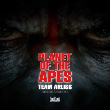 Team Arliss - Planet of the Apes (Explicit)