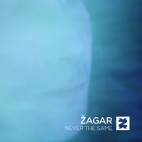 Zagar - Never The Same