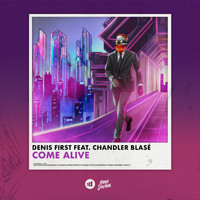 Denis First - Come Alive