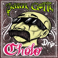 Juan Gotti - Cholo Drip (Explicit)