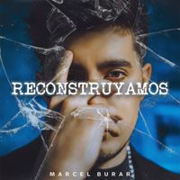 Marcel Burar - Reconstruyamos