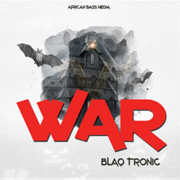 Blaq Tronic - War