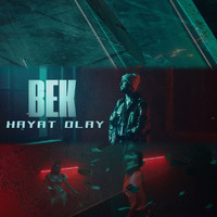 BeK - Hayat Olay (Explicit)