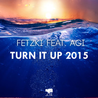 Fetzki - Turn It Up 2015