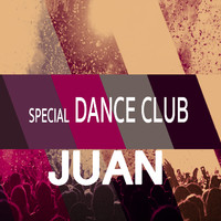 Juan - Special Dance Club