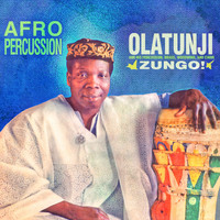 Olatunji - Zungo! Afro Percussion (Remastered Version)