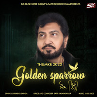 Surinder Shinda - Golden Sparrow (Thumke 2022)