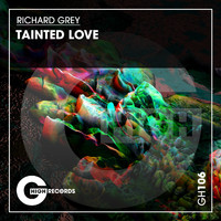 Richard Grey - Tainted Love