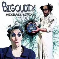 Michael Lord - Bigoudix