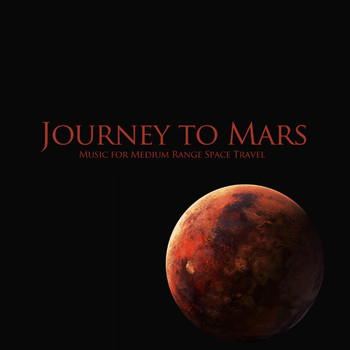Various Artists - Journey to Mars (Music for Medium Range Space Travel)