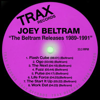 Joey Beltram - The Beltram Releases 1989-1991