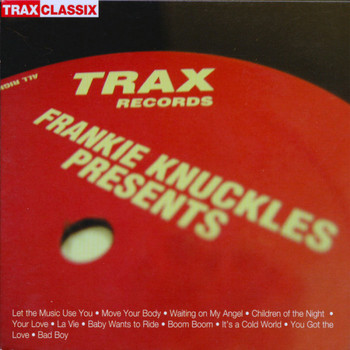Various Artists - Frankie Knuckles Presents: His Greatest Hits from Trax Records