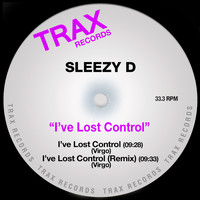Sleezy D. - I've Lost Control