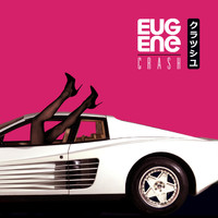 Eugene - Crash (Radio Edit)
