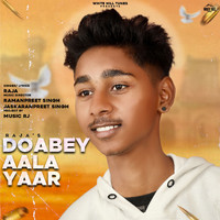 Raja - Doabey Aala Yaar