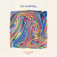 Yes Basketball - Goodbye Basketball (Remixes [Explicit])