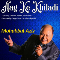 Laxmikant Pyarelal - Aag Ke Khiladi (Original Motion Picture Soundtrack)