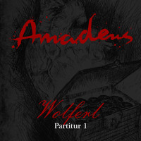 Amadeus - Partitur 1: Wolferl