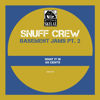 Snuff Crew - Basement Jams, Pt. 2