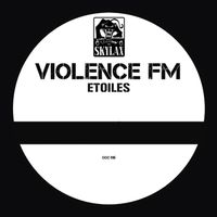 Violence FM - Etoiles