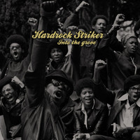 Hardrock Striker - Into The Grove
