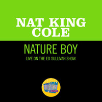 Nat King Cole - Nature Boy (Live On The Ed Sullivan Show, March 7, 1954)