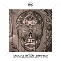 T.A.F.K.A.T. & Mr. Maro - Latino Heat