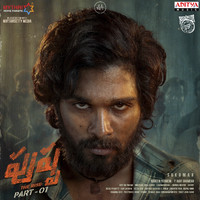 Devi Sri Prasad - Pushpa - The Rise, Pt. 01 (Original Motion Picture Soundtrack)