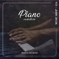 Francis Lockwood - Piano Variations