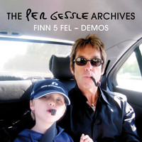 Per Gessle - The Per Gessle Archives - Finn fem fel! - Demos