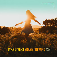 Tyra Givens - Erase / Rewind