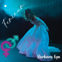 Barbara lyn - Feminum (Original)