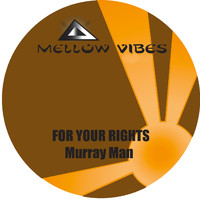 Murray Man - For Your Rights