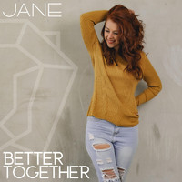 Jane - Better Together (Long Version)