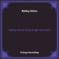 Bobby Helms - Bobby Helms Sings Jingle Bell Rock (Hq Remastered)