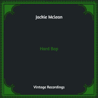 Jackie McLean - Hard Bop (Hq Remastered)