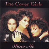 The Cover Girls - The Cover Girls (Show Me)