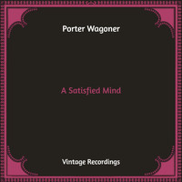Porter Wagoner - A Satisfied Mind (Hq Remastered)