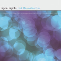 Dirk Darmstaedter - Signal Lights