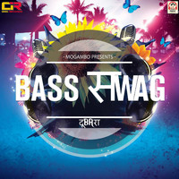 Mogambo - Bass Swag (Dubara [Explicit])