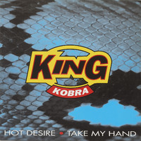 King Kobra - Hot desire / Take my hand (Explicit)