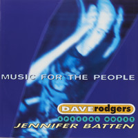 Dave Rodgers - Music for the people