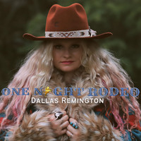 Dallas Remington - One Night Rodeo